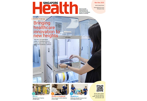 Singapore Health Nov-Dec 2023 Issue